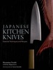 Japanese Kitchen Knives - Essential Techniques and Recipes (Hardcover) - Yasuo Konishi Nozaki Photo