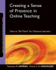 Creating a Sense of Presence in Online Teaching - How to "be There" for Distance Learners (Paperback) - Rosemary M Lehman Photo