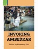 Invoking Ambedkar - Contributions, Receptions, Legacies (Microfilm) - Biswamoy Pati Photo