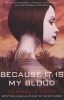 Because it is My Blood (Paperback, Unabridged) - Gabrielle Zevin Photo