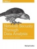 Network Security Through Data Analysis - Building Situational Awareness (Paperback) - Michael Collins Photo