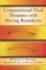 Computational Fluid Dynamics with Moving Boundaries (Paperback) - Wei Shyy Photo