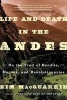 Life and Death in the Andes - On the Trail of Bandits, Heroes, and Revolutionaries (Paperback) - Kim Macquarrie Photo