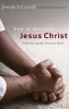 How to Worship Jesus Christ - Experiencing His Manifest Presence Daily (Paperback, New) - Joseph S Carroll Photo