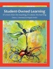 Student-Owned Learning - It's More Than the Teaching; It's about the Learning (Paperback) - Mrs Debra J Kennedy Photo