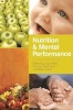 Nutrition and Mental Performance - A Lifespan Perspective (Paperback) - Leigh Riby Photo