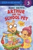 Arthur and the School Pet (Paperback) - Marc Tolon Brown Photo