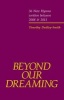 Beyond Our Dreaming - 36 New Hymns Written Between 2008 and 2011 (Sheet music) - Timothy Dudley Smith Photo