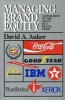 Managing Brand Equity: Capitalizing on the Value of a Brand Name (Hardcover) - David A Aaker Photo