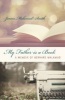 My Father Is a Book - A Memoir of Bernard Malamud (Paperback) - Janna Malamud Smith Photo