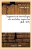 Diagnostic Et Semeiologie Des Maladies Tropicales (French, Paperback) - Wurtz R Photo