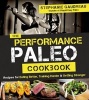 The Performance Paleo Cookbook (Paperback) - Stephanie Gaudreau Photo