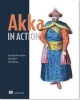 Akka in Action (Paperback) - Raymond Roestenburg Photo