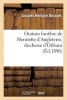 Oraison Funebre de Henriette D Angleterre, Duchesse D Orleans (Ed.1896) (French, Paperback) - Jacques Benigne Bossuet Photo