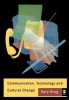 Communication, Technology and Cultural Change (Paperback, New) - Gary J Krug Photo