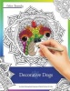 Decorative Dogs - An Adult Coloring Book Featuring Playful Pooches to Color (Paperback) - Mike Roy Photo