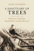 A Sanctuary of Trees - Beechnuts, Birdsongs, Baseball Bats and Benedictions (Paperback) - Gene Logsdon Photo