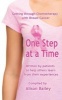 One Step at a Time - Getting Through Chemotherapy with Breast Cancer (Paperback) - Alison Bailey Photo