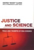 Justice and Science - Trials and Triumphs of DNA Evidence (Paperback) - George Woody Clarke Photo