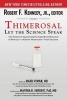 Thimerosal: Let the Science Speak - The Evidence Supporting the Immediate Removal of Mercury--a Known Neurotoxin--from Vaccines (Hardcover) - Robert F Kennedy Photo