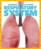 Respiratory System (Paperback) - Karen Latchana Kenney Photo