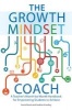 The Growth Mindset Coach - A Teacher's Month-by-Month Handbook for Empowering Students to Achieve (Paperback) - Annie Brock Photo