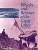 Wrecks and Rescues of the Great Lakes - A Photographic History (Paperback, 2nd) - James P Barry Photo