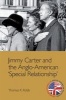 Jimmy Carter and the Anglo-American 'Special Relationship' (Hardcover) - Thomas K Robb Photo