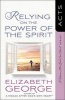 Relying on the Power of the Spirit - Acts (Paperback) - Elizabeth George Photo