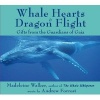 Whale Hearts and Dragon Flight - Gifts from the Guardians of Gaia (Abridged, Standard format, CD, abridged edition) - Madeleine Walker Photo