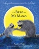 Un Beso en Mi Mano (The Kissing Hand) (Spanish, Hardcover, Spanish-Languag) - Audrey Penn Photo