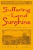 Suffering in the Land of Sunshine - A Los Angeles Illness Narrative (Paperback) - Emily K Abel Photo