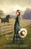 Beauty for Ashes (Paperback) - Dorothy Love Photo