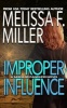 Improper Influence (Paperback) - Melissa F Miller Photo