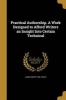 Practical Authorship. a Work Designed to Afford Writers an Insight Into Certain Technical (Paperback) - James Knapp 1856 Reeve Photo