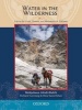 Water in the Wilderness - Living Landscapes and Traditional Peoples of Pakistan (Hardcover) - Mehjabeen Abidi Habib Photo