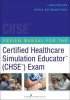 Review Manual for the Certified Healthcare Simulation Educator  (CHSE) Exam (Paperback) - Linda Wilson Photo