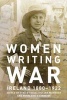 Women Writing War - Ireland 1880-1922 (Paperback) - Tina OToole Photo