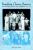 Remaking Chinese America - Immigration, Family and Community, 1940-1965 (Paperback) - Xiaojian Zhao Photo