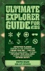 Ultimate Explorer Guide for Kids (Paperback) - Justin Miles Photo