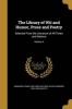 The Library of Wit and Humor, Prose and Poetry - Selected from the Literature of All Times and Nations; Volume 4 (Paperback) - Ainsworth Rand 1825 1908 Spofford Photo