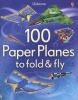 100 Paper Planes to Fold and Fly (Paperback, New edition) - Andy Tudor Photo