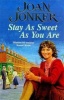 Stay as Sweet as You are - A Heart-Warming Family Saga of Hope and Escapism (Paperback, New Ed) - Joan Jonker Photo