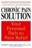 The Chronic Pain Solution: Your Personal Path to Pain Relief (Paperback) - N M D Dillard Photo