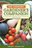 The Vermont Gardener's Companion - An Insider's Guide to Gardening in the Green Mountain State (Paperback, 2nd Revised edition) - Henry Homeyer Photo