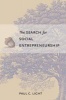 The Search for Social Entrepreneurship (Paperback) - Paul C Light Photo