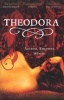 Theodora - Actress, Empress, Whore (Paperback) - Stella Duffy Photo