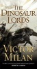 The Dinosaur Lords (Paperback) - Victor Milan Photo