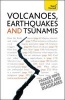 Volcanoes, Earthquakes and Tsunamis: Teach Yourself (Paperback) - David A Rothery Photo