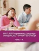 MATLAB Programming Language. Using Object-Oriented Design (Paperback) - Parker K Photo